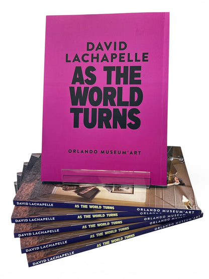 David LaChapelle: "As The World Turns" Exhibition Catalog
