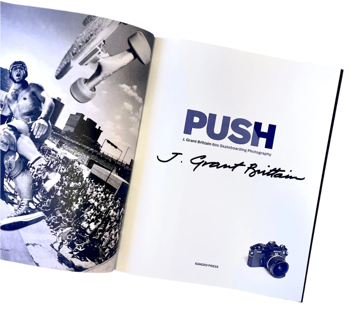 (SIGNED) PUSH: J. Grant Britain- 80's Skateboarding Photography